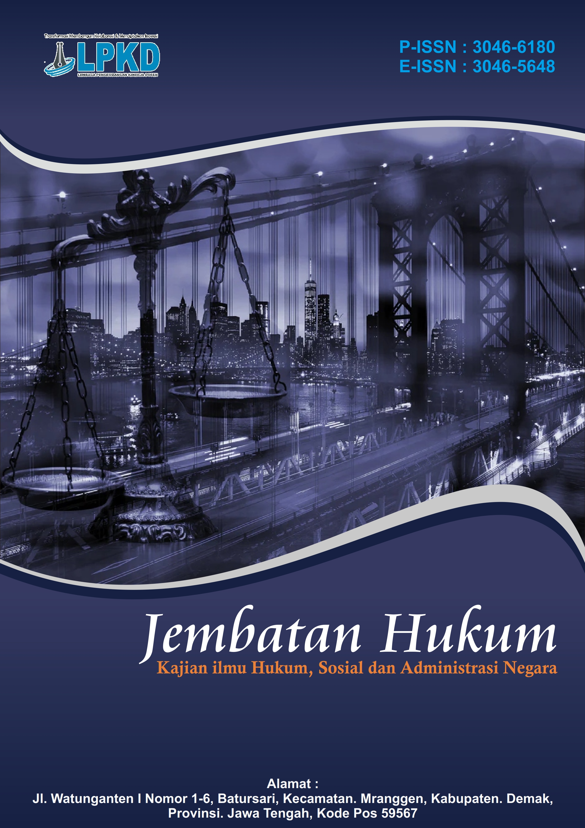 					View Vol. 3 No. 1 (2026): Maret : Jembatan Hukum : Kajian ilmu Hukum, Sosial dan Administrasi Negara
				