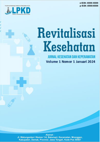 					View Vol. 1 No. 2 (2024): April: Revitalisasi Kesehatan : Jurnal Kesehatan dan Keperawatan
				